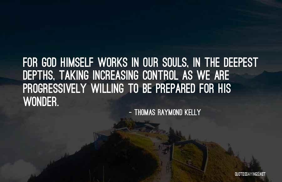 Heatherly Dukes Quotes By Thomas Raymond Kelly Heatherly Dukes Quotes By Thomas Raymond Kelly