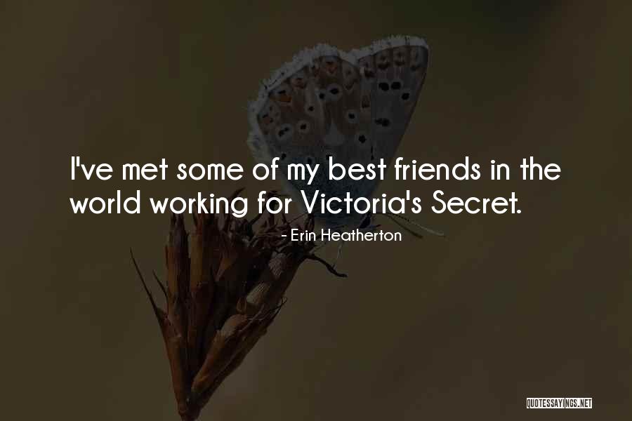 Heatherton Erin Quotes By Erin Heatherton Heatherton Erin Quotes By Erin Heatherton