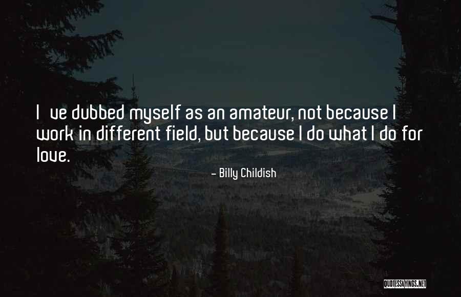Heatherton Estates Quotes By Billy Childish Heatherton Estates Quotes By Billy Childish