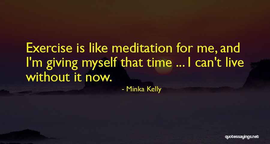 Heatherton Estates Quotes By Minka Kelly Heatherton Estates Quotes By Minka Kelly