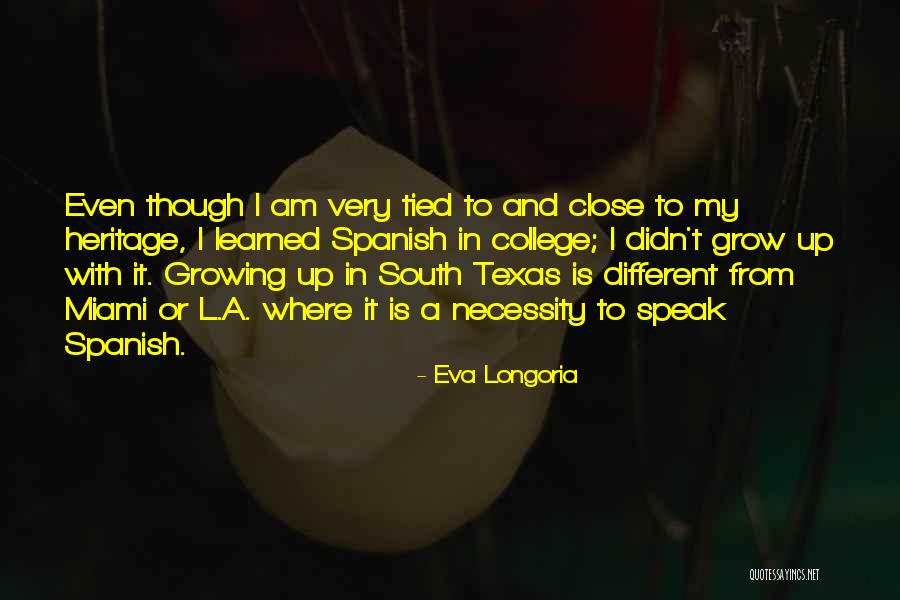Heathridge Manor Quotes By Eva Longoria Heathridge Manor Quotes By Eva Longoria
