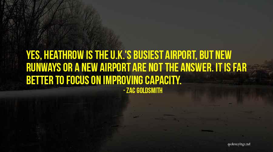 Heathrow Airport Quotes By Zac Goldsmith