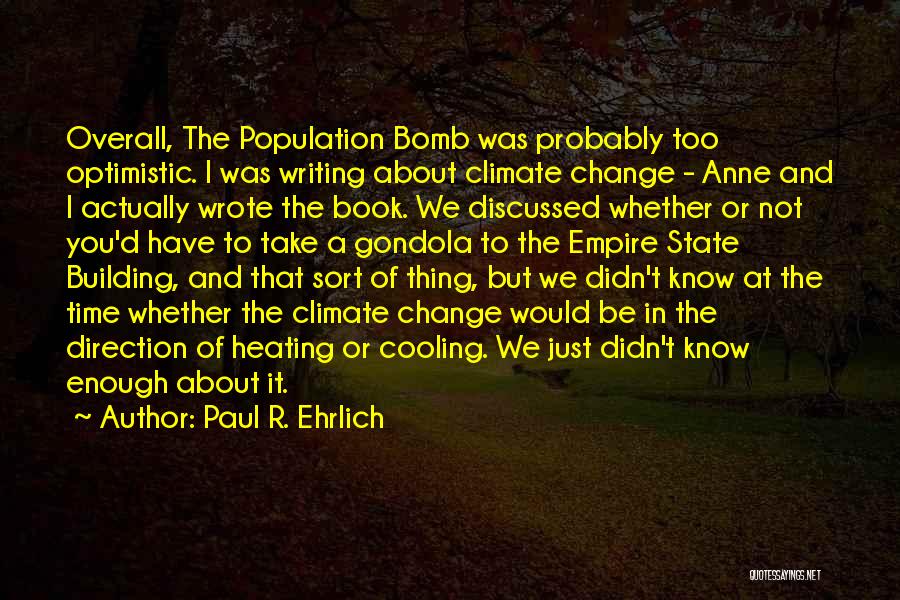 Heating And Cooling Quotes By Paul R. Ehrlich