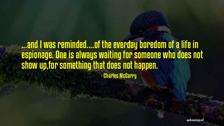 Heautoscopy Quotes By Charles McCarry Heautoscopy Quotes By Charles McCarry