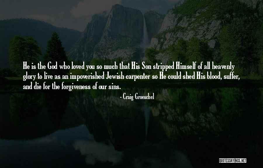Heavely Quotes By Craig Groeschel Heavely Quotes By Craig Groeschel