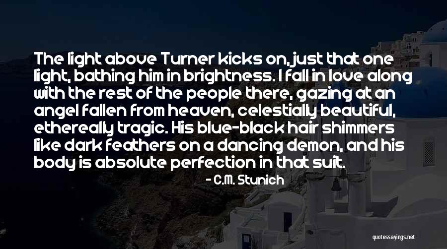 Heaven And Angel Quotes By C.M. Stunich Heaven And Angel Quotes By C.M. Stunich