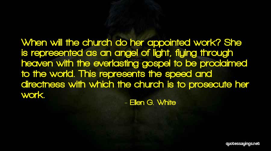 Heaven And Angel Quotes By Ellen G. White Heaven And Angel Quotes By Ellen G. White