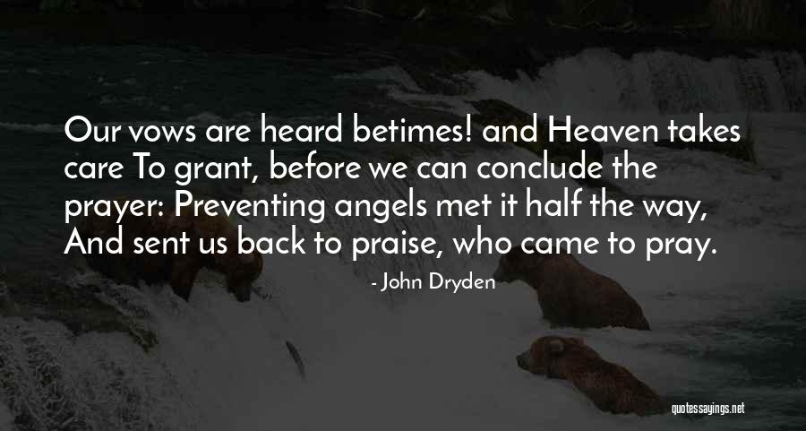 Heaven And Angel Quotes By John Dryden Heaven And Angel Quotes By John Dryden