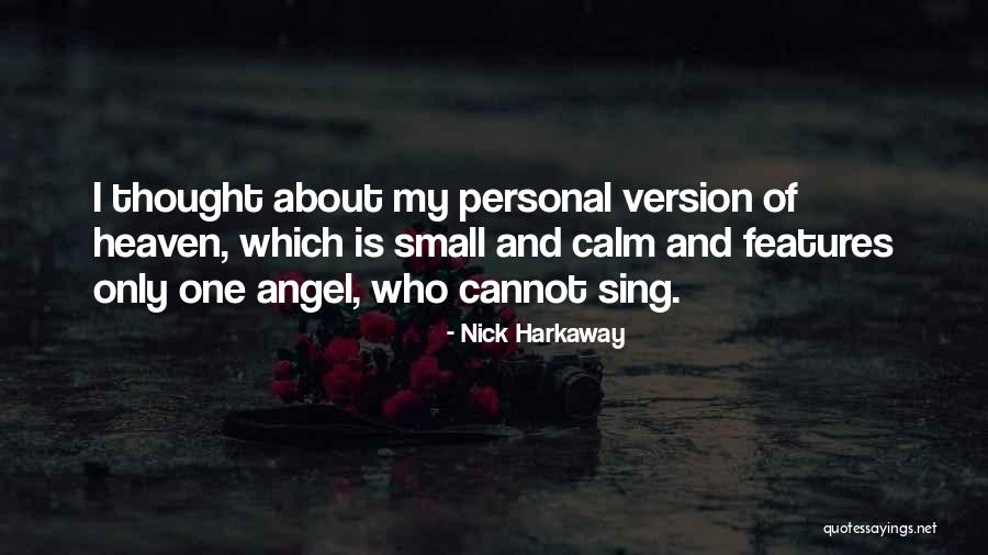 Heaven And Angel Quotes By Nick Harkaway Heaven And Angel Quotes By Nick Harkaway