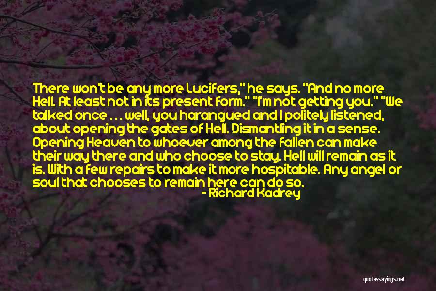 Heaven And Angel Quotes By Richard Kadrey Heaven And Angel Quotes By Richard Kadrey