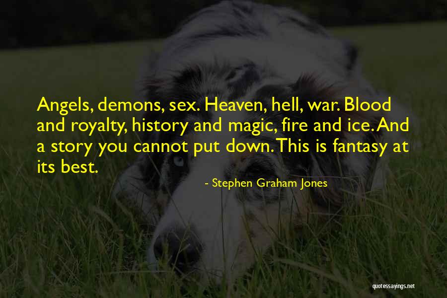 Heaven And Angel Quotes By Stephen Graham Jones Heaven And Angel Quotes By Stephen Graham Jones