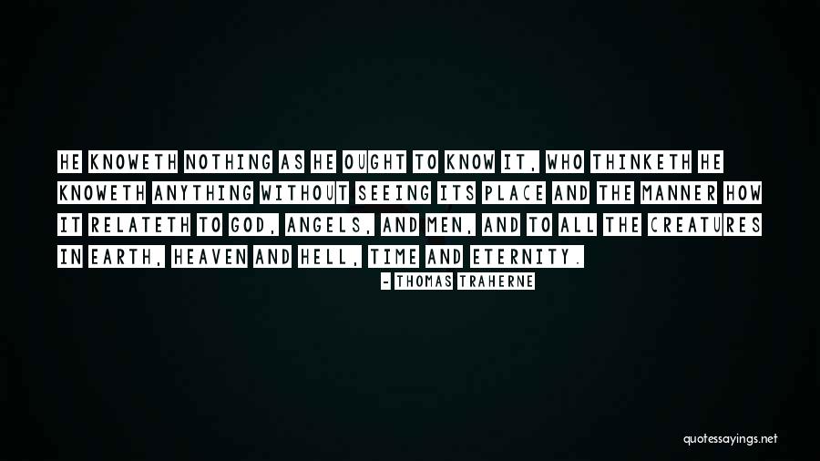 Heaven And Angel Quotes By Thomas Traherne Heaven And Angel Quotes By Thomas Traherne
