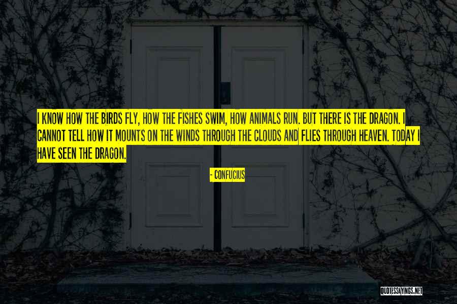 Heaven And Animals Quotes By Confucius Heaven And Animals Quotes By Confucius