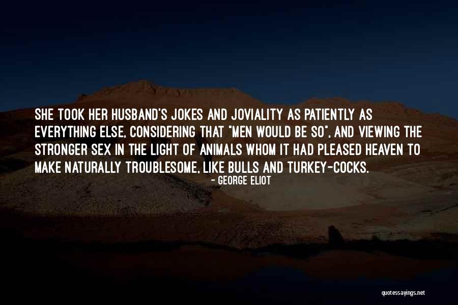 Heaven And Animals Quotes By George Eliot Heaven And Animals Quotes By George Eliot