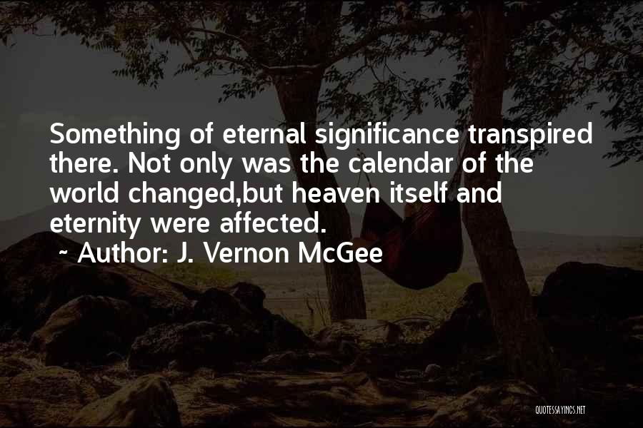 Heaven And Christmas Quotes By J. Vernon McGee