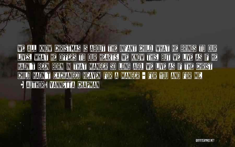 Heaven And Christmas Quotes By Vannetta Chapman