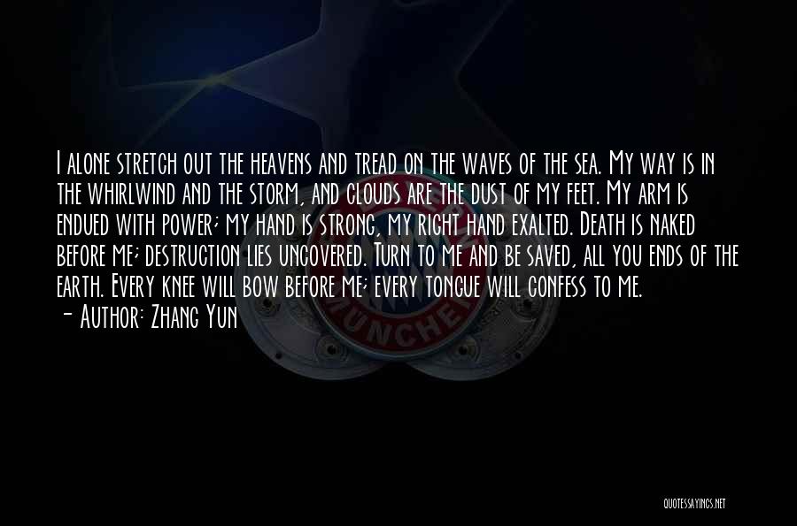 Heaven And Clouds Quotes By Zhang Yun