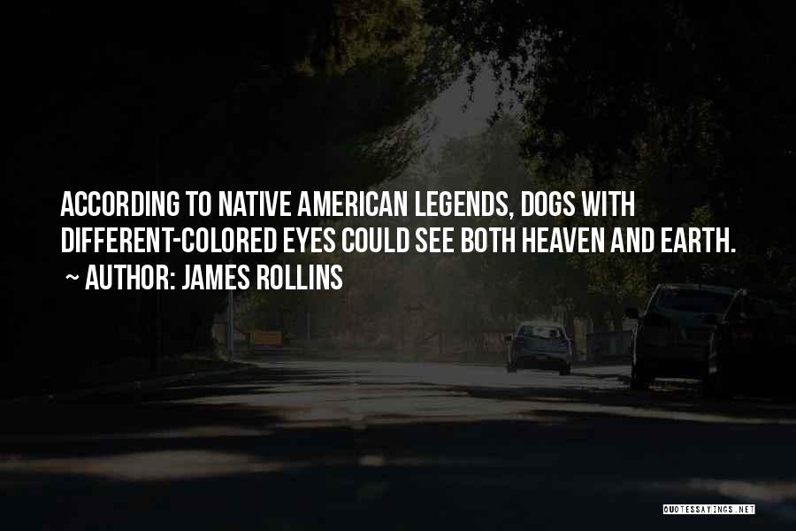 Heaven And Dogs Quotes By James Rollins