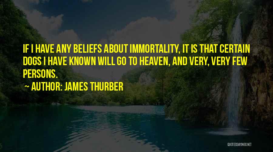 Heaven And Dogs Quotes By James Thurber