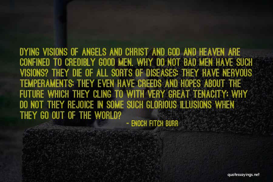 Heaven And Dying Quotes By Enoch Fitch Burr Heaven And Dying Quotes By Enoch Fitch Burr