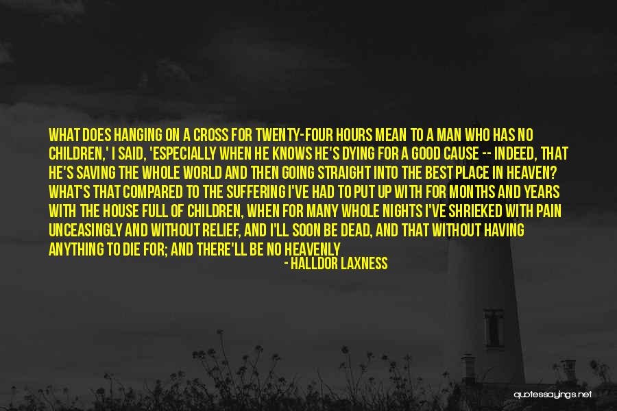Heaven And Dying Quotes By Halldor Laxness Heaven And Dying Quotes By Halldor Laxness