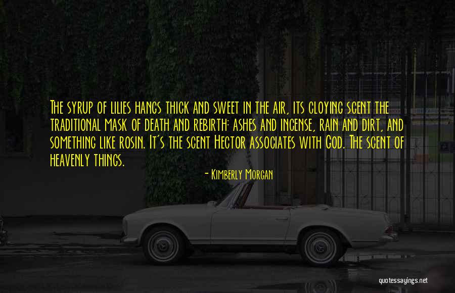 Heaven And Dying Quotes By Kimberly Morgan Heaven And Dying Quotes By Kimberly Morgan