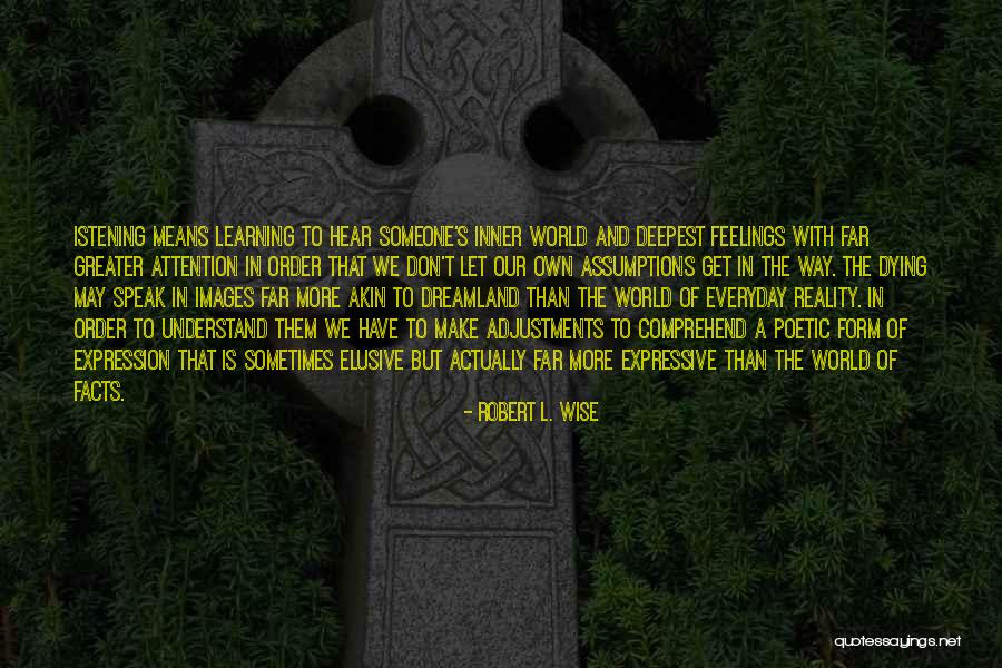 Heaven And Dying Quotes By Robert L. Wise Heaven And Dying Quotes By Robert L. Wise