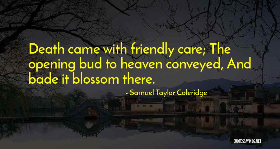Heaven And Dying Quotes By Samuel Taylor Coleridge Heaven And Dying Quotes By Samuel Taylor Coleridge