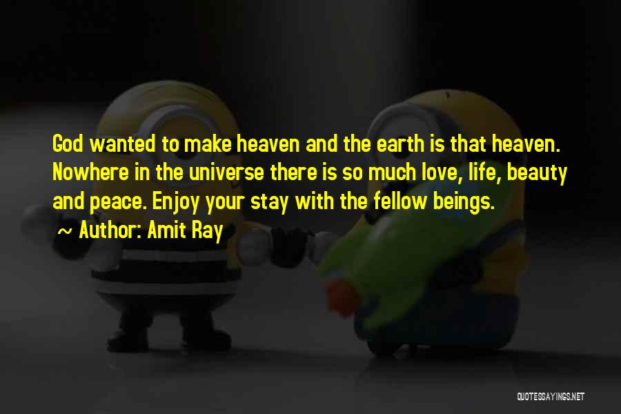 Heaven And Earth Love Quotes By Amit Ray