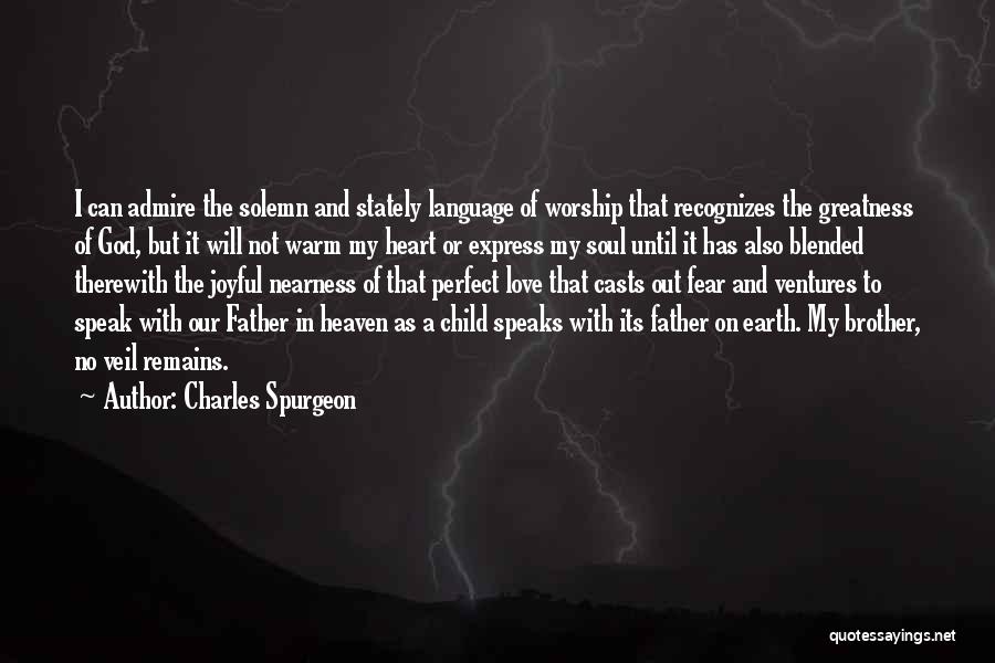 Heaven And Earth Love Quotes By Charles Spurgeon