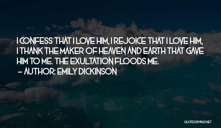 Heaven And Earth Love Quotes By Emily Dickinson