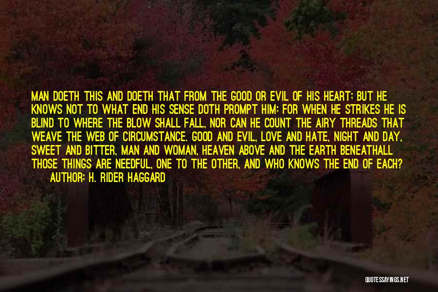 Heaven And Earth Love Quotes By H. Rider Haggard