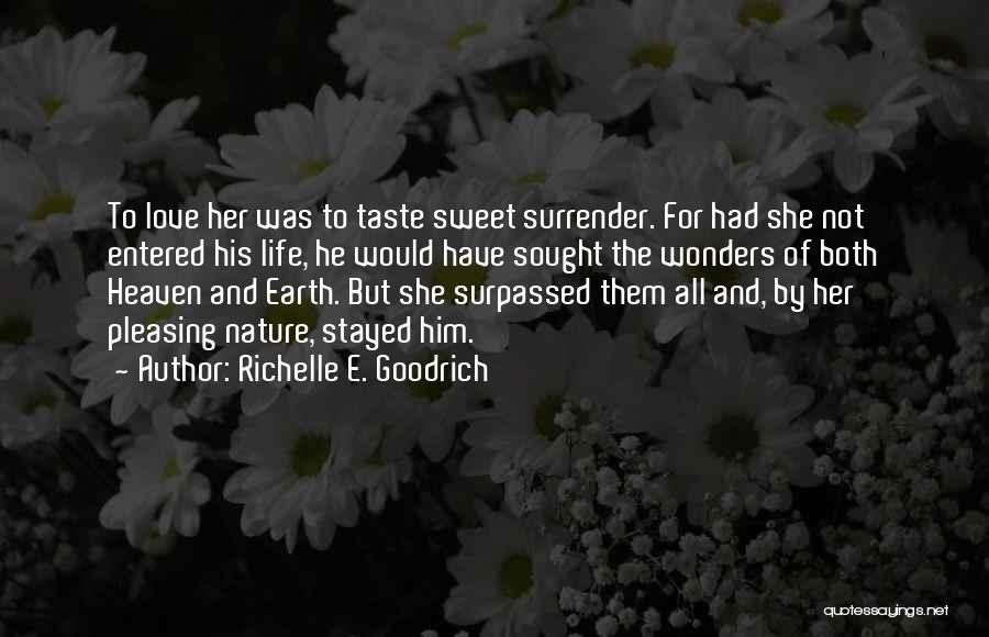 Heaven And Earth Love Quotes By Richelle E. Goodrich