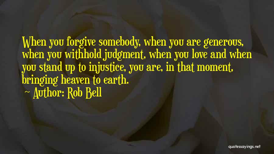 Heaven And Earth Love Quotes By Rob Bell