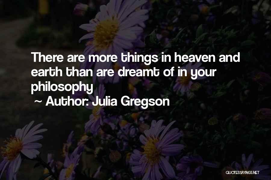 Heaven And Earth Shakespeare Quotes By Julia Gregson