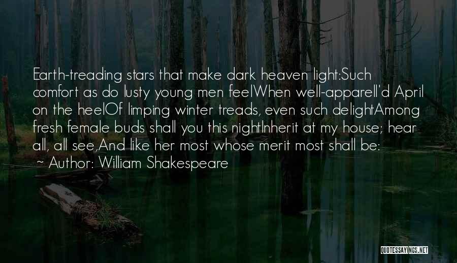 Heaven And Earth Shakespeare Quotes By William Shakespeare