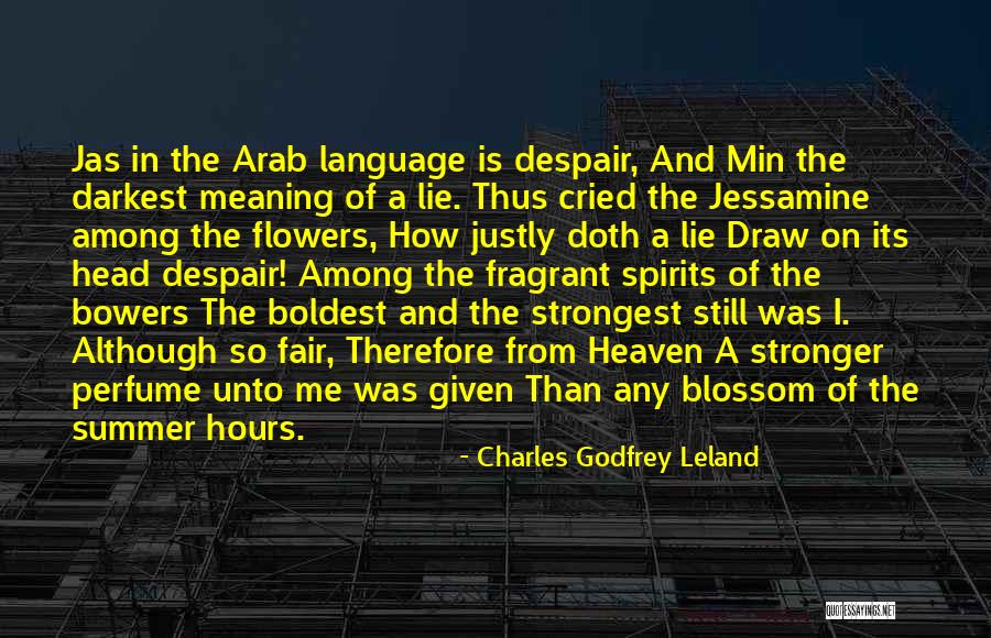 Heaven And Flowers Quotes By Charles Godfrey Leland