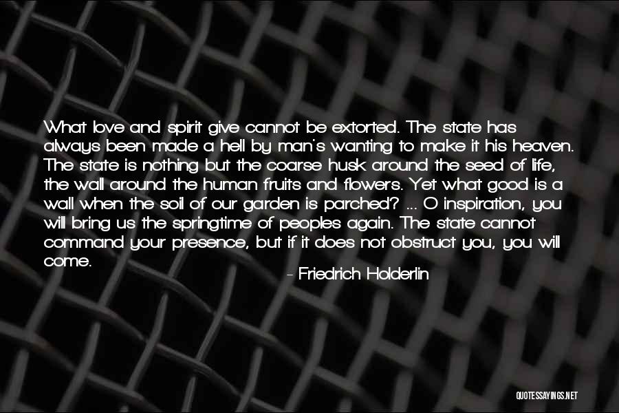 Heaven And Flowers Quotes By Friedrich Holderlin