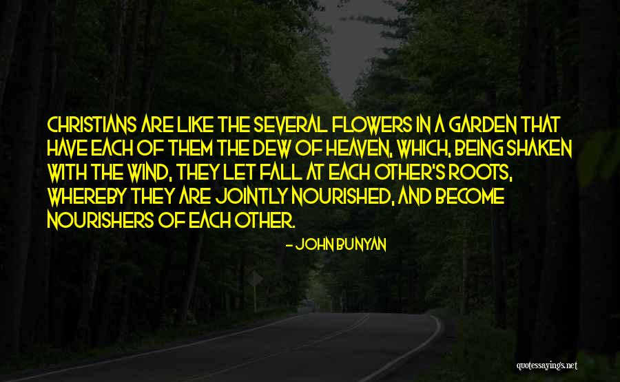 Heaven And Flowers Quotes By John Bunyan