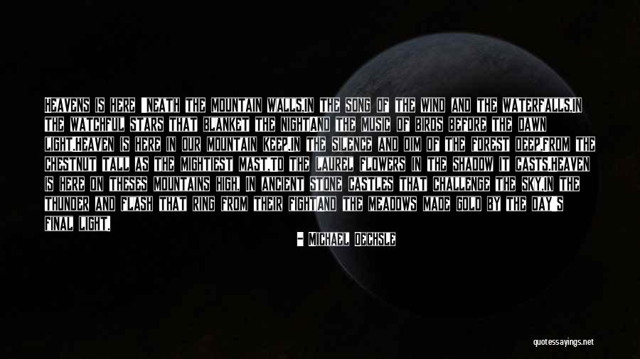 Heaven And Flowers Quotes By Michael Oechsle