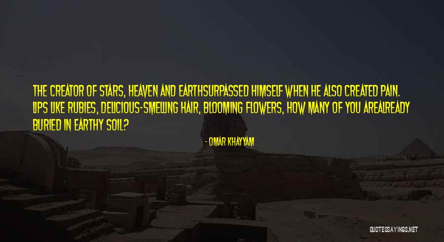 Heaven And Flowers Quotes By Omar Khayyam