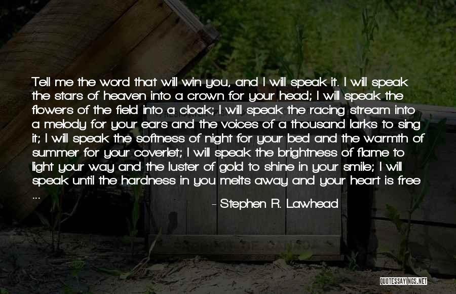 Heaven And Flowers Quotes By Stephen R. Lawhead