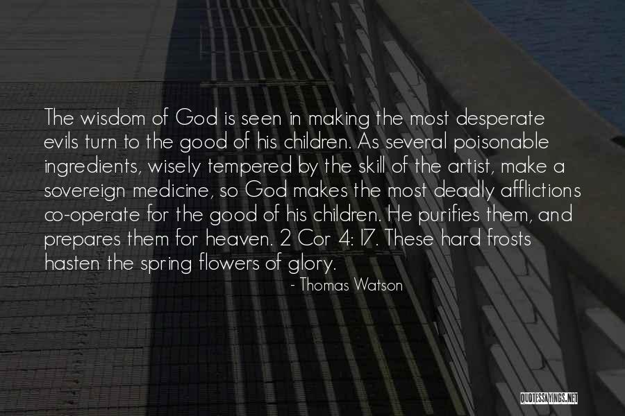 Heaven And Flowers Quotes By Thomas Watson