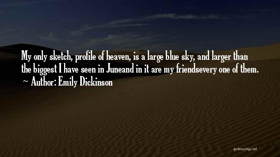 Heaven And Friends Quotes By Emily Dickinson