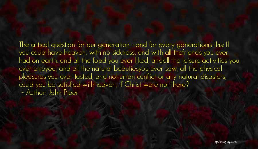 Heaven And Friends Quotes By John Piper