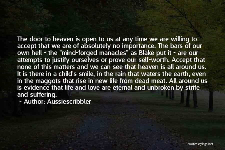 Heaven And Hell On Earth Quotes By Aussiescribbler Heaven And Hell On Earth Quotes By Aussiescribbler