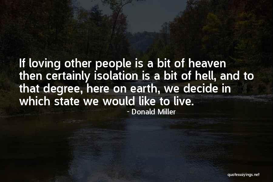 Heaven And Hell On Earth Quotes By Donald Miller