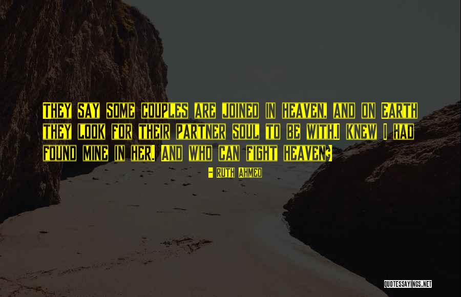 Heaven And Hell On Earth Quotes By Ruth Ahmed