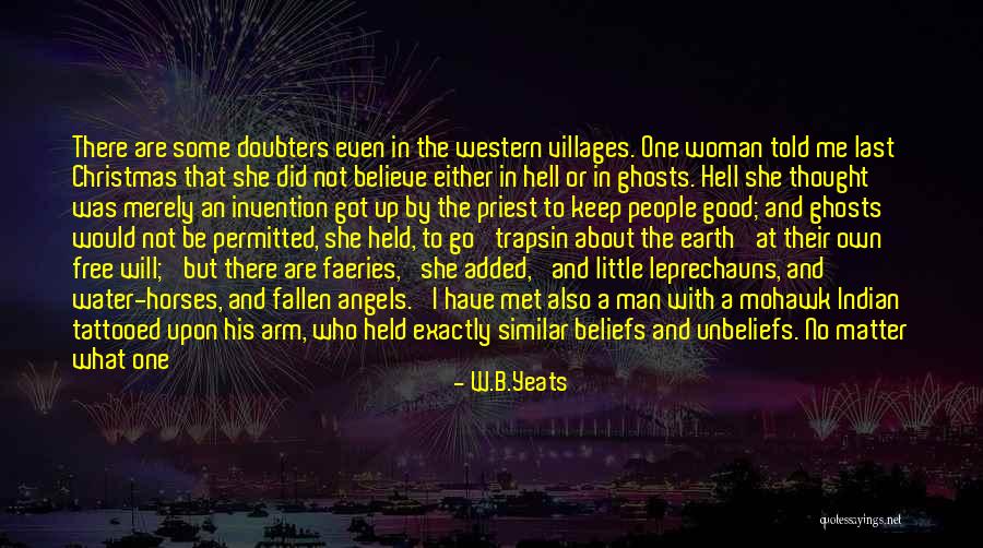 Heaven And Hell On Earth Quotes By W.B.Yeats