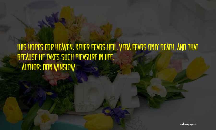 Heaven And Hell Quotes By Don Winslow